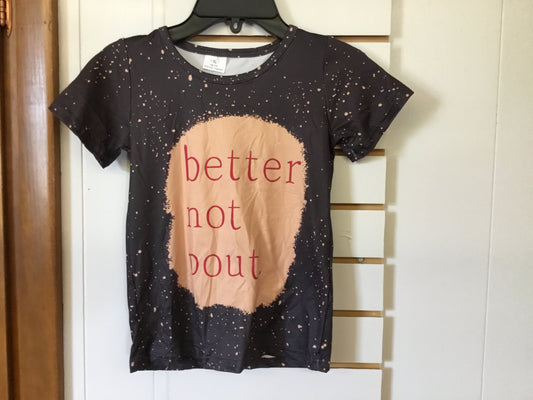 Better not pout shirt
